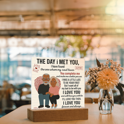 To My Soulmate- I Was A Little Late-Acrylic Plaque!