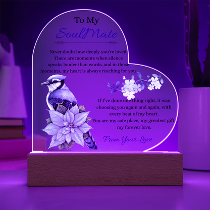 To My SoulMate - "You Are My Best Friend" - Acrylic Heart Plaque