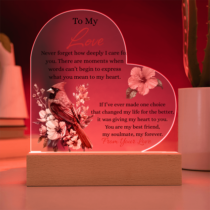 To My Love- "You Are My Best Friend" - Acrylic Heart Plaque