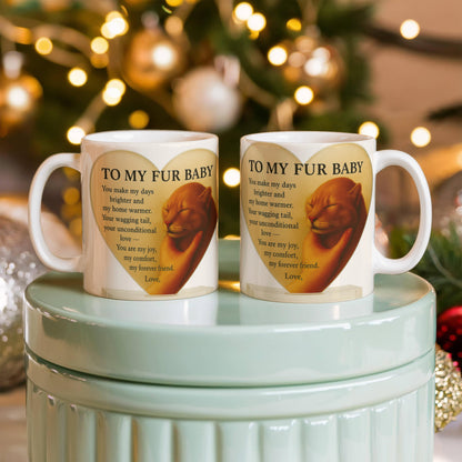 To My Fur Baby-Coffee Mug