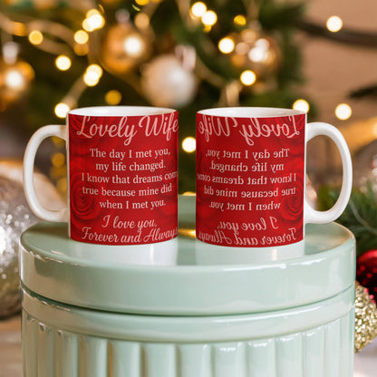 To My Lovely Wife -I know that Dreams come True-Mug