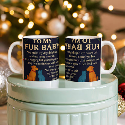 To My Fury Babys-Love You- Coffee Mug❤️