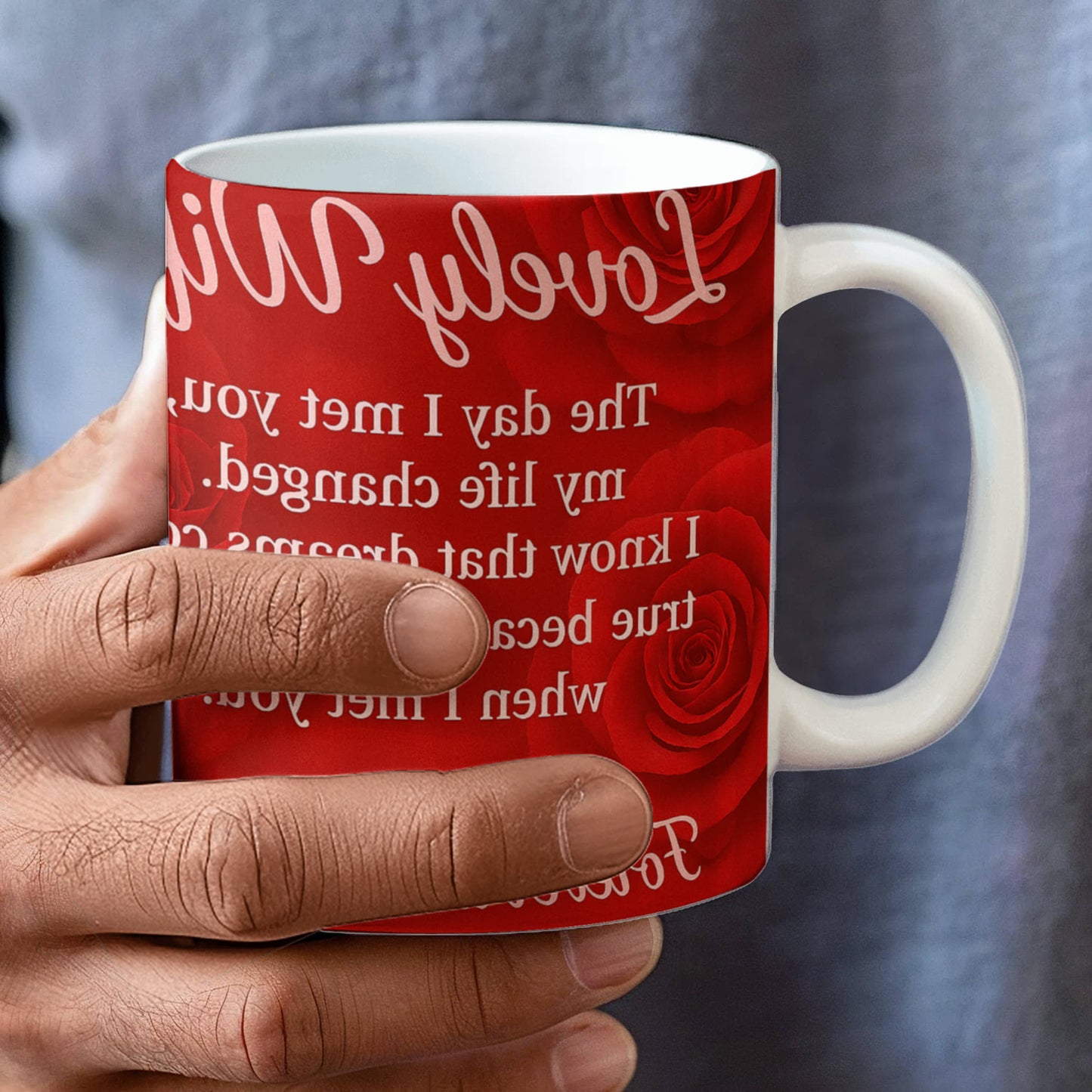 To My Lovely Wife -I know that Dreams come True-Mug