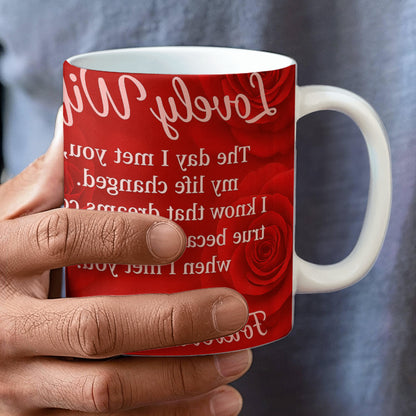 To My Lovely Wife -I know that Dreams come True-Mug