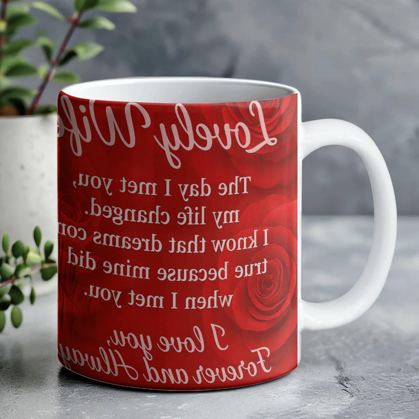 To My Lovely Wife -I know that Dreams come True-Mug