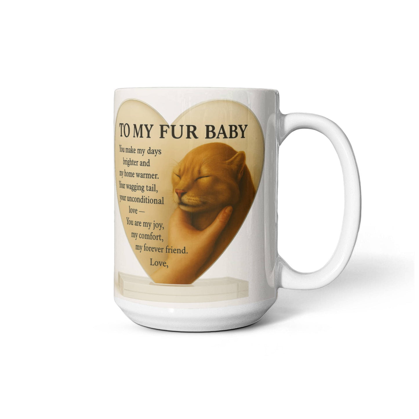 To My Fur Baby-Coffee Mug