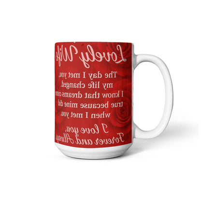 To My Lovely Wife -I know that Dreams come True-Mug