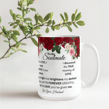To My Soulmate-Coffee Mug
