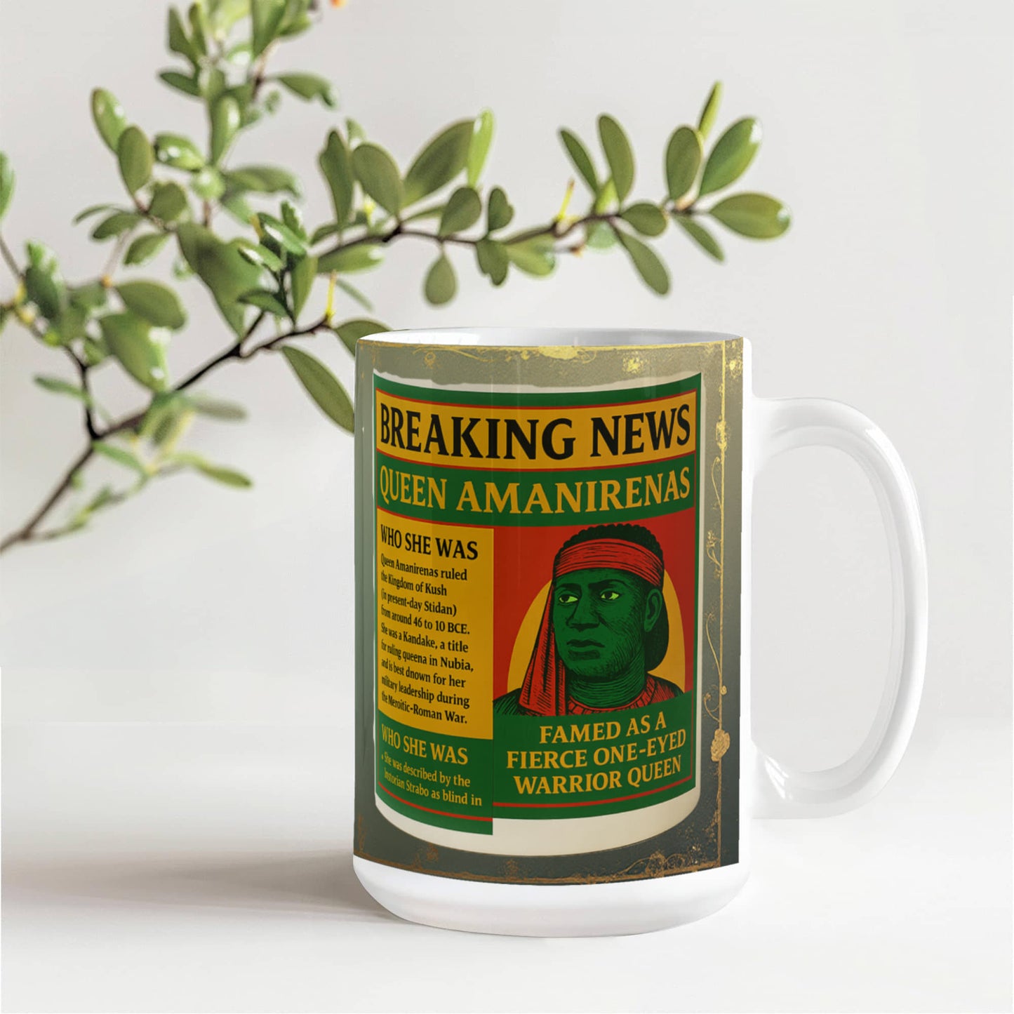 To Queen Amanirenas of Kush-Coffee Mug African Queens, and Powerful Women Leaders