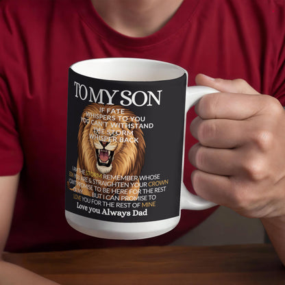 To My Son- If Fate Whisper I am The Storm-high‑end Coffee Mug- gift