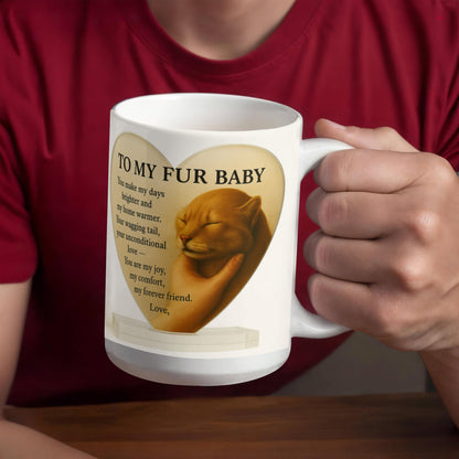 To My Fur Baby-Coffee Mug