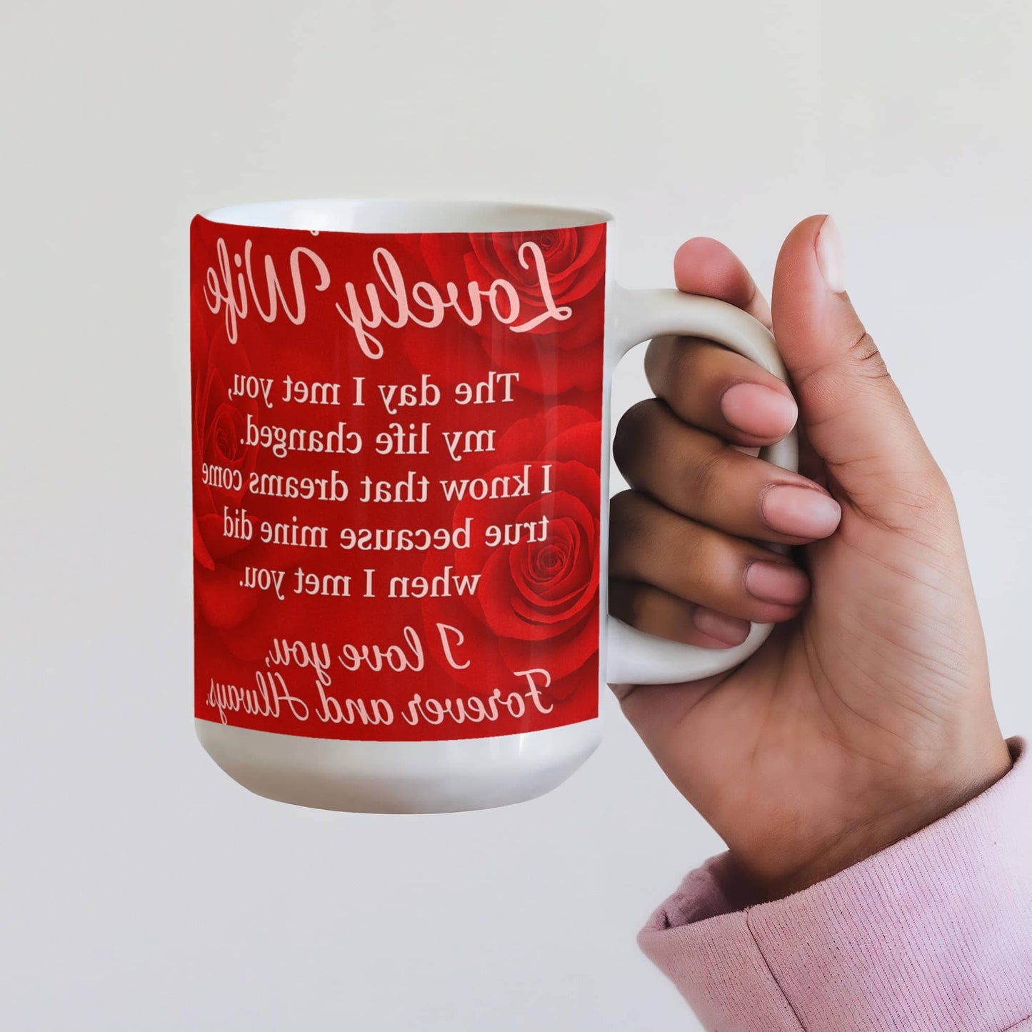 To My Lovely Wife -I know that Dreams come True-Mug