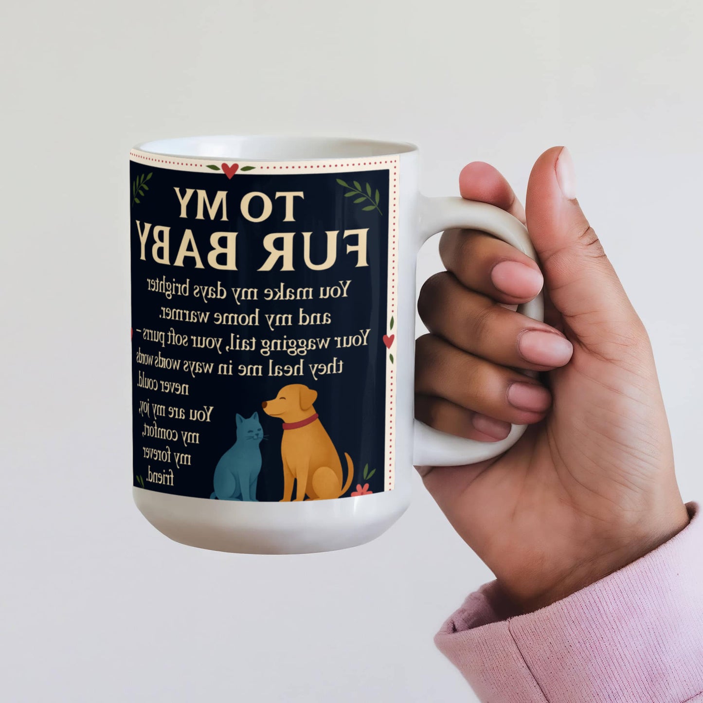 To My Fury Babys-Love You- Coffee Mug❤️