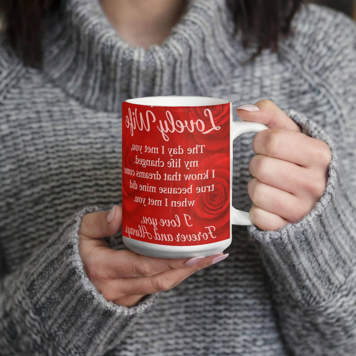 To My Lovely Wife -I know that Dreams come True-Mug