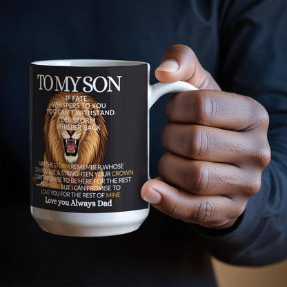 To My Son- If Fate Whisper I am The Storm-high‑end Coffee Mug- gift