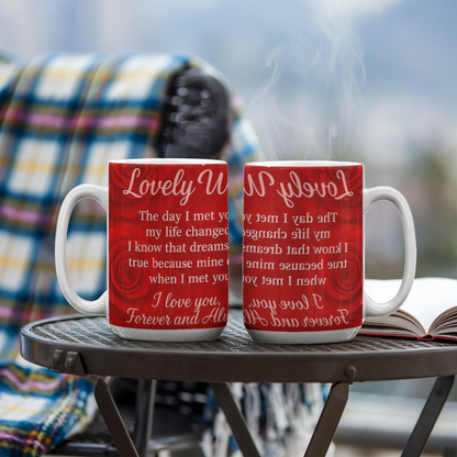 To My Lovely Wife -I know that Dreams come True-Mug