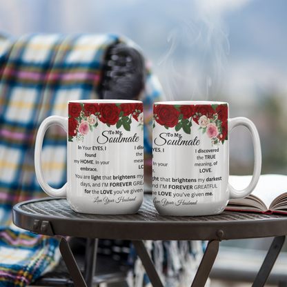To My Soulmate-Coffee Mug