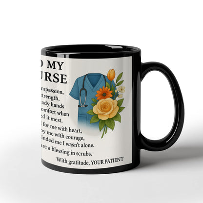 To My Nurse- With Gratitude You-Coffee Mug!❤️
