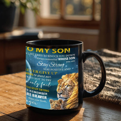 To My Son- Be Brave Coffee Mug