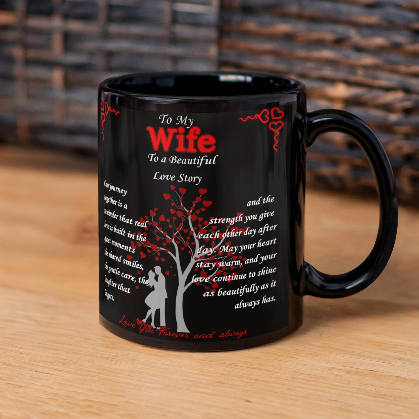 Ceramic mug featuring a heartfelt message for a wife, decorated with romantic graphics and designed as a meaningful gift from a partner.