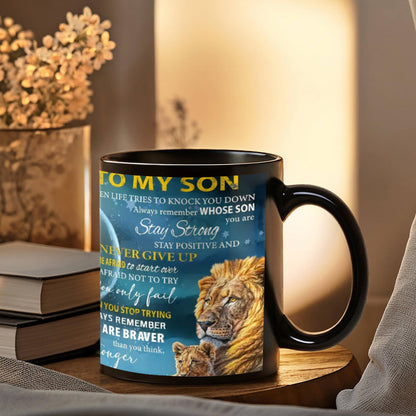 To My Son- Be Brave Coffee Mug