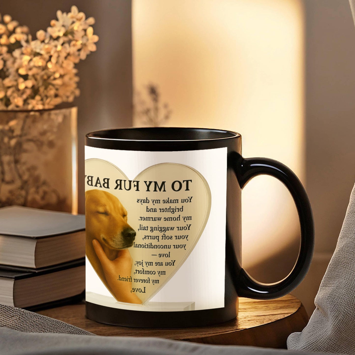 To My Fur Baby – A heartfelt tribute to your loyal companion, -Mug