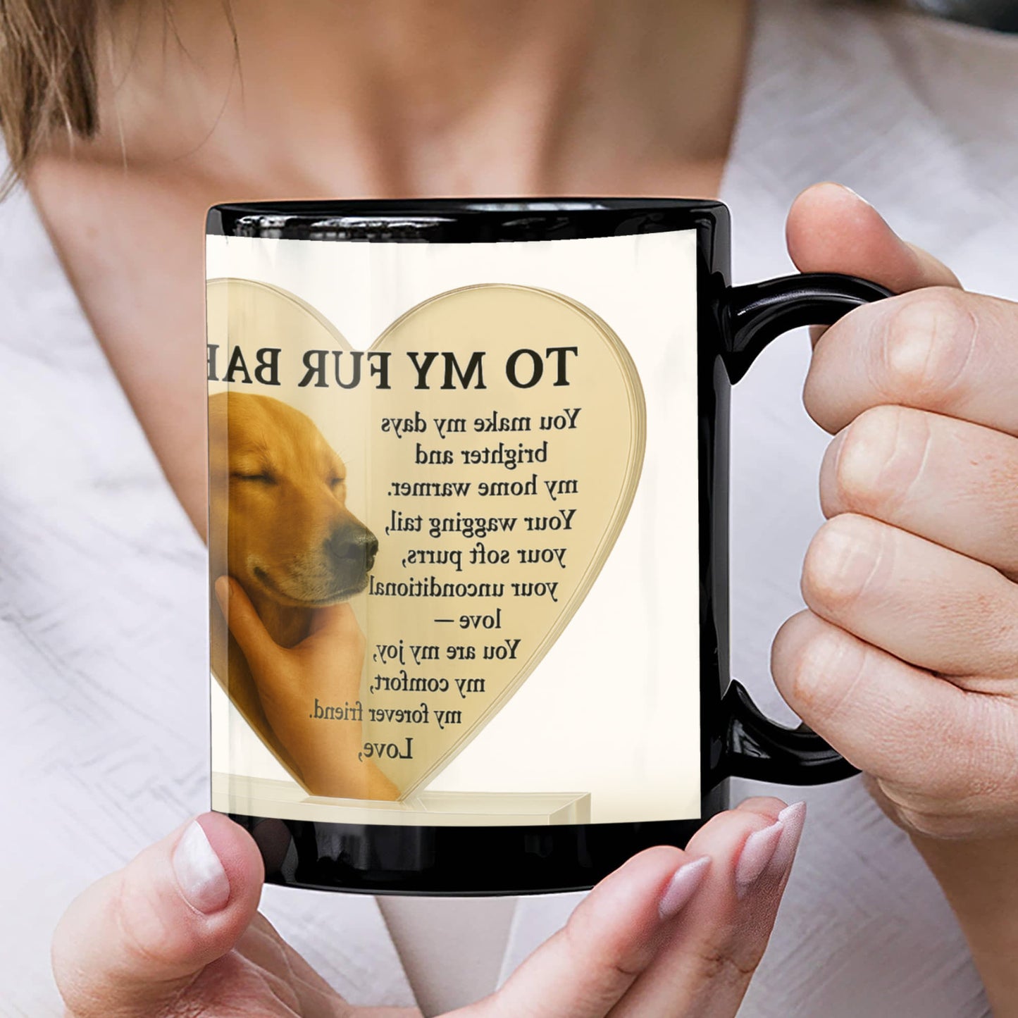 To My Fur Baby – A heartfelt tribute to your loyal companion, -Mug