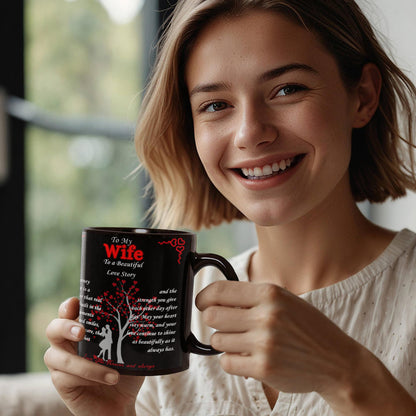 To My Wife- "To Our Beautiful Love Story" - Black Ceramic Mug