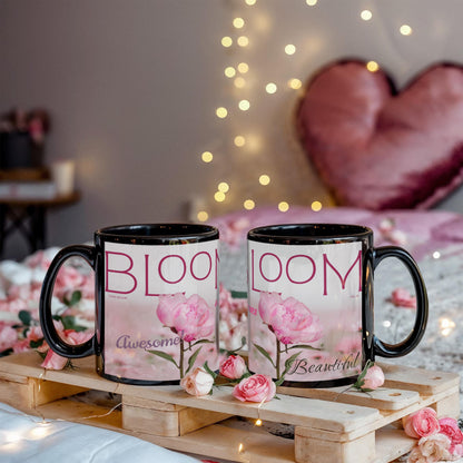 Bloom Happy Valentines Day Bloom Every Day-Spring Mug