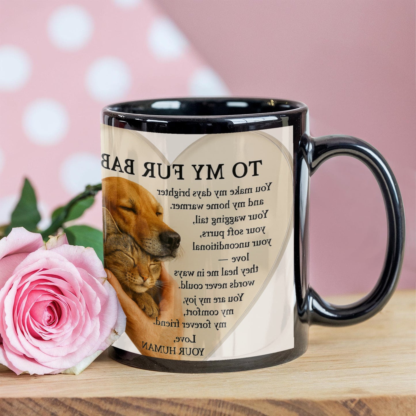 To My Fur Baby-Best Friends Forever- Coffee MUG ❤️