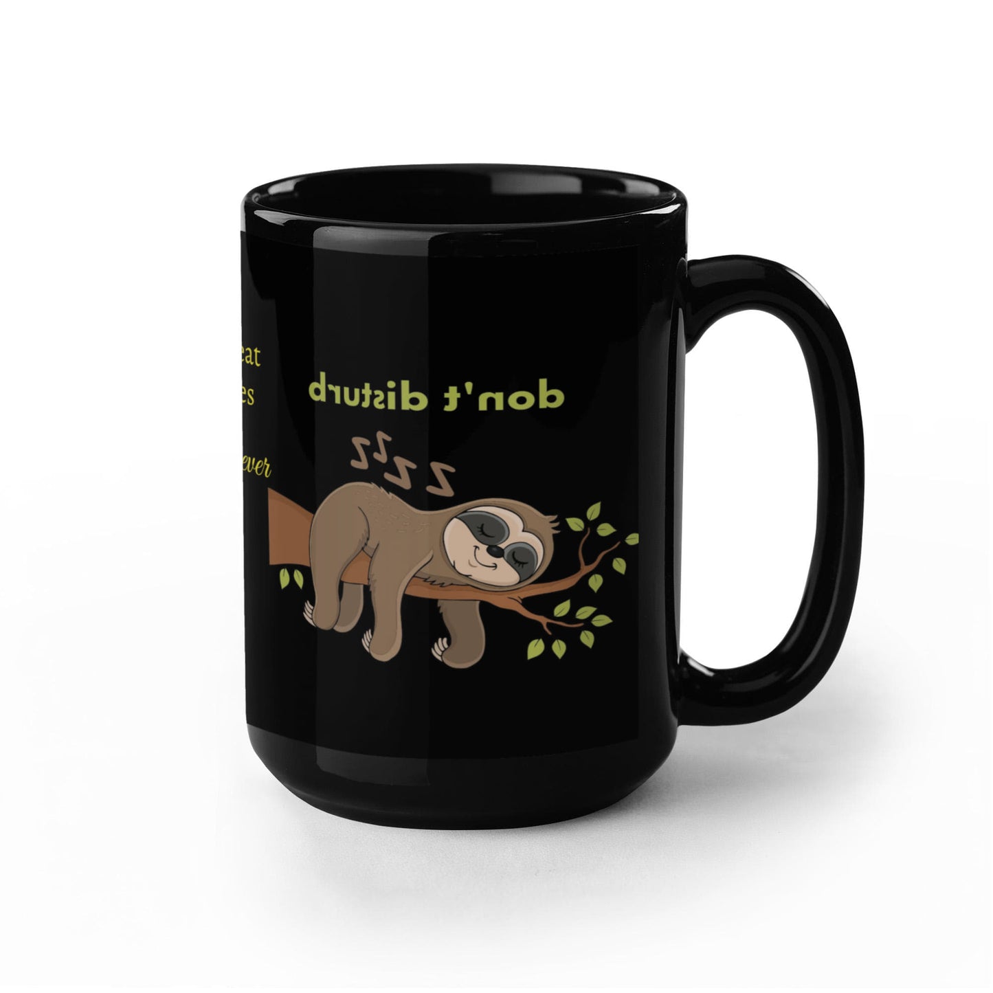 Wish Those Great Moments Last Forever-FIVE MORE Mins Please Black Mug