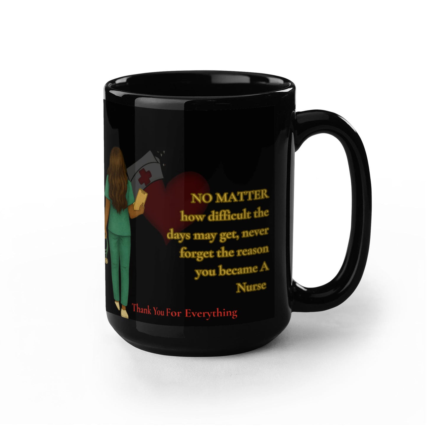 To My Nurse-"Thank you For Everything" - Black Ceramic Mug