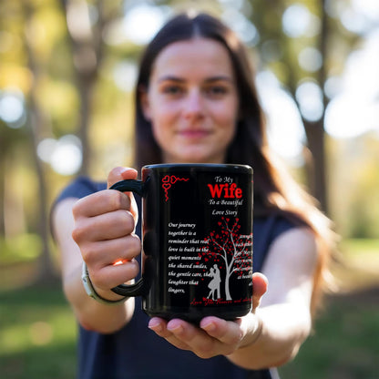 To My Wife- "To Our Beautiful Love Story" - Black Ceramic Mug