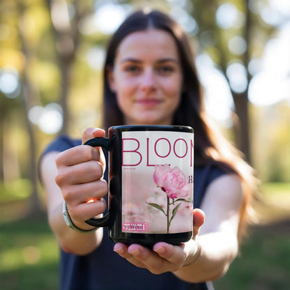 Bloom Happy Valentines Day Bloom Every Day-Spring Mug