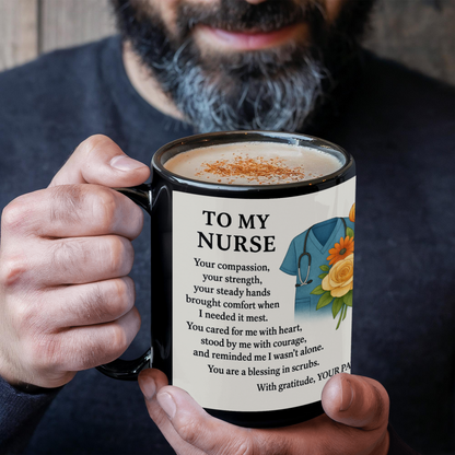 To My Nurse- With Gratitude You-Coffee Mug!❤️