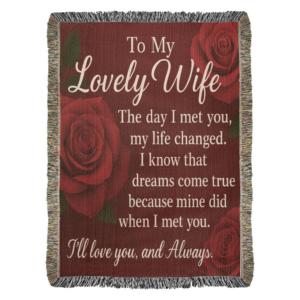 To My Lovely Wife-The Day I Met You-Heirloom Woven Blanket