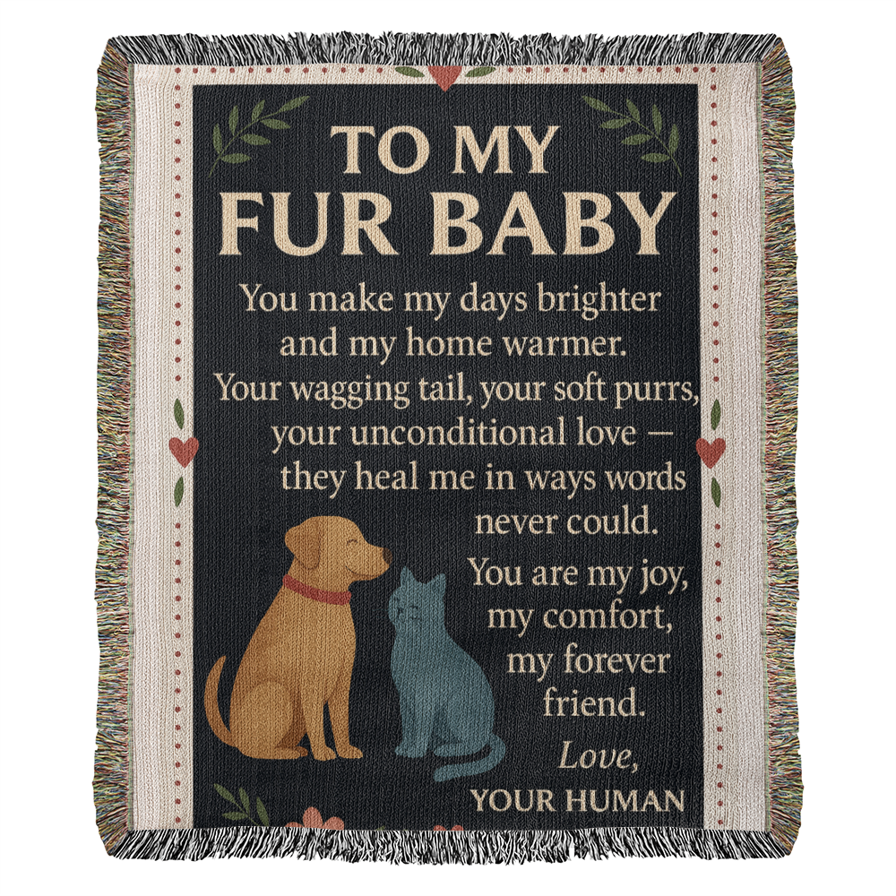 To My Fur Babys-Love Your Human-Heirloom Photo Woven Blanket 💕