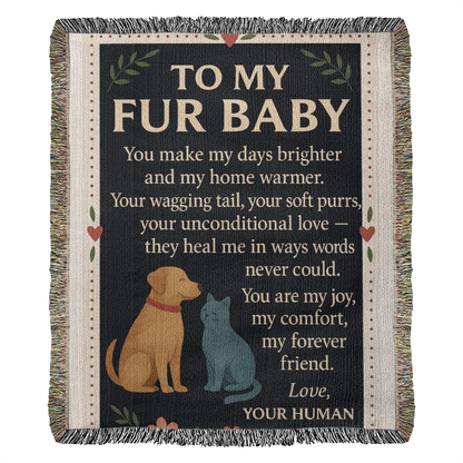 To My Fur Babys-Love Your Human-Heirloom Photo Woven Blanket 💕