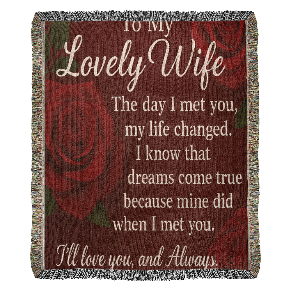 To My Lovely Wife-The Day I Met You-Heirloom Woven Blanket
