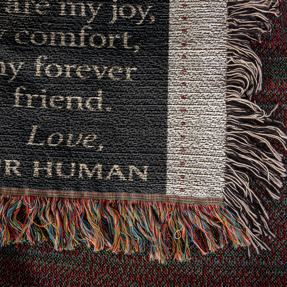 To My Fur Babys-Love Your Human-Heirloom Photo Woven Blanket 💕