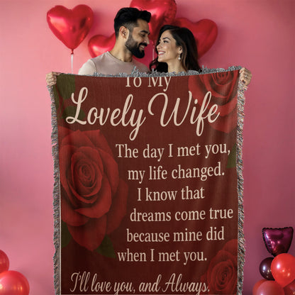 To My Lovely Wife-The Day I Met You-Heirloom Woven Blanket