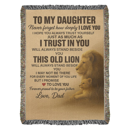 To My Daughter- Never Forget-Heirloom Artwork Woven Blanket