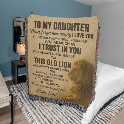 To My Daughter- Never Forget-Heirloom Artwork Woven Blanket