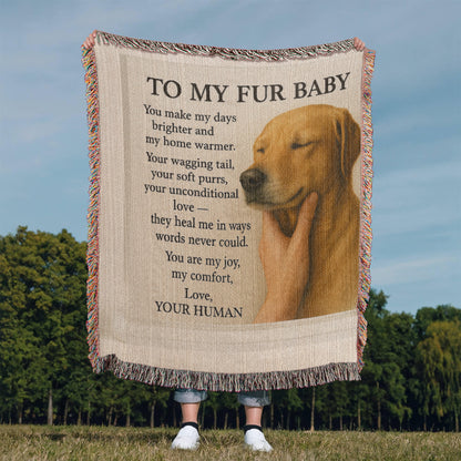 To My Fury Buddy's-Heirloom Artwork Woven Blanket