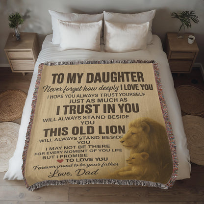 To My Daughter- Never Forget-Heirloom Artwork Woven Blanket