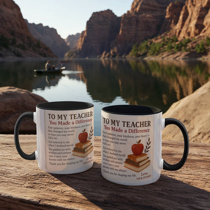 To My Teacher – You Made a Difference-MUG