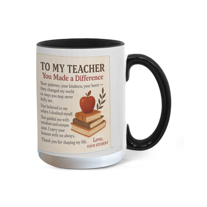 To My Teacher – You Made a Difference-MUG