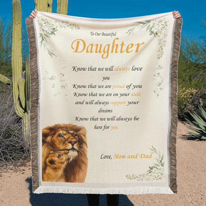 To Our Beautiful Daughter - "Know That We ..." - Woven Blanket