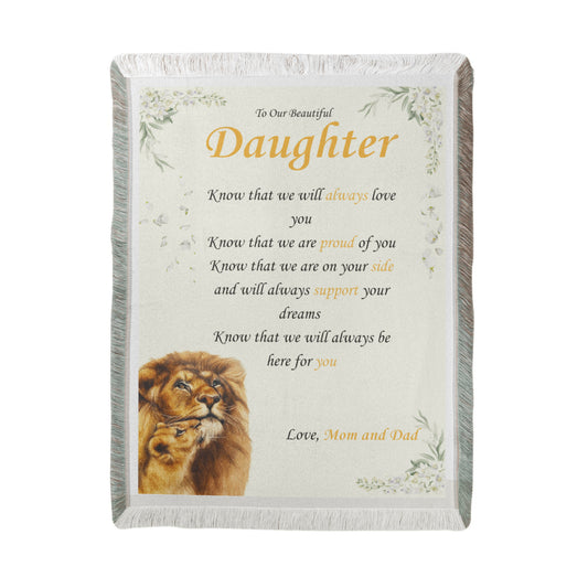To Our Beautiful Daughter - "Know That We ..." - Woven Blanket