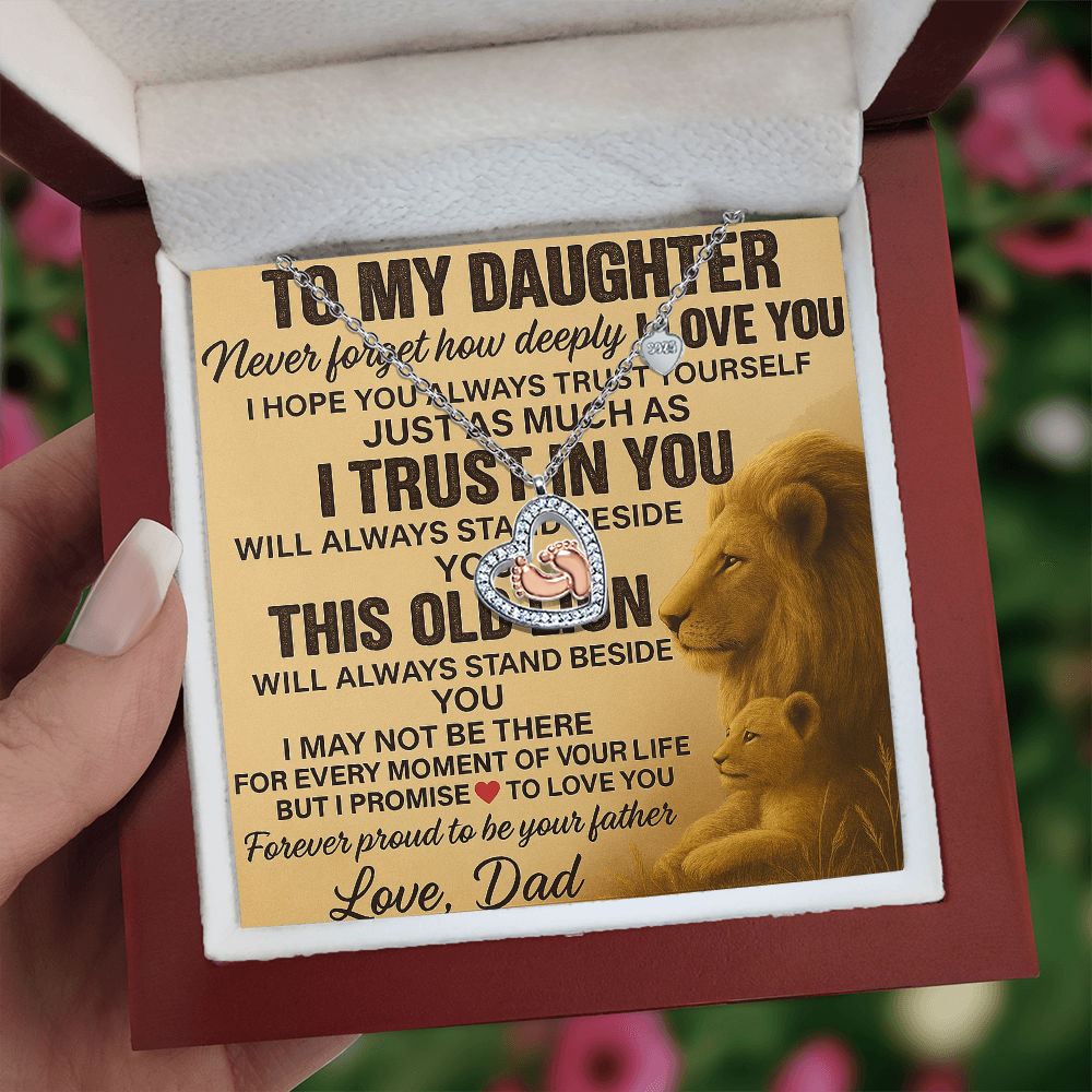 To My Daughter- This Old Lion Will-Baby Feet Heart Necklace